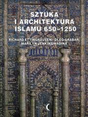 Okładka książki Sztuka i architektura Islamu 650-1250