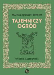 Tajemniczy ogród. Autor: Burnett Frances Hodgson. Dadada.pl Okładka książki Tajemniczy ogród