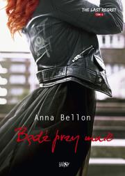 Okładka książki The Last Regret T.4 Bądź przy mnie