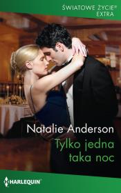 Tylko jedna taka noc. Autor: Anderson Natalie. Dadada.pl Okładka książki Tylko jedna taka noc