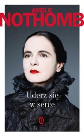 Uderz się w serce. Autor: Amlie Nothomb. Dadada.pl Okładka książki Uderz się w serce