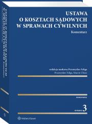 Ustawa o kosztach sądowych w sprawach cywilnych Komentarz. Autor: Feliga Przemysław, Uliasz Marcin. Dadada.pl Okładka książki Ustawa o kosztach sądowych w sprawach cywilnych Komentarz