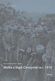 Okładka książki Walka o Śląsk Cieszyński w r. 1919