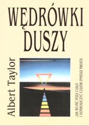 Wędrówki duszy. Autor: Albert Taylor. Dadada.pl Okładka książki Wędrówki duszy