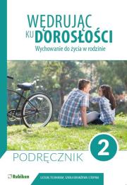 Wędrując ku dorosłości LO 2 podr. RUBIKON. Autor:   Praca zbiorowa. Dadada.pl Okładka książki Wędrując ku dorosłości LO 2 podr. RUBIKON