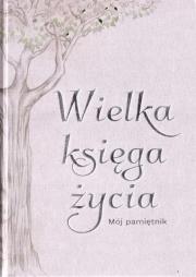Wielka księga życia. Autor: Opracowanie zbiorowe. Dadada.pl Okładka książki Wielka księga życia
