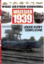 Opakowanie Wielki Leksykon Uzbrojenia Wrzesień 1939 Tom 204 Lekkie kutry uzbrojone