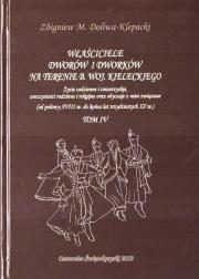 Właściciele dworów i dworków... T.4. Autor: Zbigniew M. Doliwa-Klepacki. Dadada.pl Okładka książki Właściciele dworów i dworków... T.4