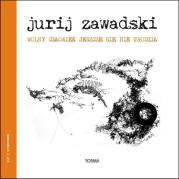 Wolny człowiek jeszcze się nie urodził / Forma. Autor: Zawadski Jurij. Dadada.pl Okładka książki Wolny człowiek jeszcze się nie urodził / Forma