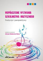 Okładka książki Współczesne wyzwania szkolnictwa muzycznego