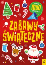 Zabawy świąteczne. Ponad 1000 naklejek. Autor: Opracowanie zbiorowe. Dadada.pl Okładka książki Zabawy świąteczne. Ponad 1000 naklejek