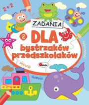 Zadania dla bystrzaków przedszkolaków 2. Autor: Jolanta Czarnecka. Dadada.pl Okładka książki Zadania dla bystrzaków przedszkolaków 2