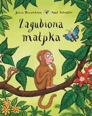Zagubiona małpka. Autor: Donaldson Julia, Scheffler Axel. Dadada.pl Okładka książki Zagubiona małpka
