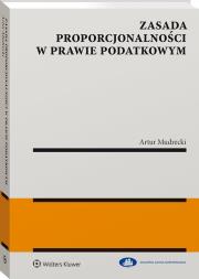 Okładka książki Zasada proporcjonalności w prawie podatkowym