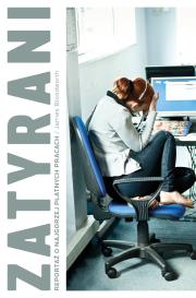 Okładka książki Zatyrani. Reportaż o najgorzej płatnych pracach