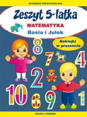 Okładka książki Zeszyt 5-latka. Matematyka. Basia i Julek