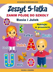 Zeszyt 5-latka. Zanim pójdę do szkoły. Basia i Julek. Autor: Paruszewska Joanna. Dadada.pl Okładka książki Zeszyt 5-latka. Zanim pójdę do szkoły. Basia i Julek