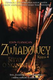 Zwiadowcy T.04 Bitwa o Skandię BR. Autor: Flanagan John. Dadada.pl Okładka książki Zwiadowcy T.04 Bitwa o Skandię BR