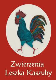 Zwierzenia Leszka Kaszuby albo Kaszëbsczé nótë. Autor: Szymański Stanisław. Dadada.pl Okładka książki Zwierzenia Leszka Kaszuby albo Kaszëbsczé nótë
