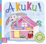 A kuku! Akademia maluszka. Autor: Sylwia Kajdana. Dadada.pl Okładka książki A kuku! Akademia maluszka