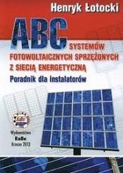 Okładka książki ABC systemów fotowoltaicznych sprzężonych z...