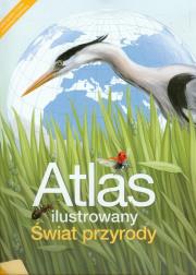 Okładka książki Atlas ilustrowany Świat przyrody 4-6 NPP w.2013 NE