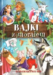 Bajki z morałem w.2. Autor: poraca zbiorowa. Dadada.pl Okładka książki Bajki z morałem w.2