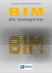 BIM dla managerów. Autor: Joanna Anger, Paweł Łaguna, Bartosz Zamara. Dadada.pl Okładka książki BIM dla managerów