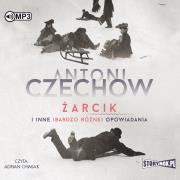 CD MP3 Żarcik i inne (bardzo różne) opowiadania. Autor: Antoni Czechow. Dadada.pl Okładka książki CD MP3 Żarcik i inne (bardzo różne) opowiadania