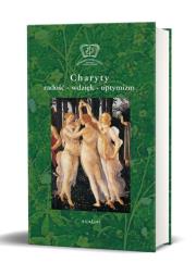 Charyty. Radość wdzięk optymizm. Autor: Małgorzata Sokalska, Cieśla-Korytowska Maria. Dadada.pl Okładka książki Charyty. Radość wdzięk optymizm