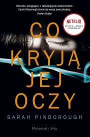 Co kryją jej oczy. Autor: Sarah Pinborough. Dadada.pl Okładka książki Co kryją jej oczy