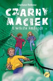 Okładka książki Czarny Maciek i wieża śmierci. Tom 2