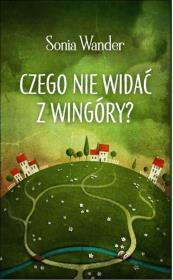 Okładka książki Czego nie widać z Wingóry?