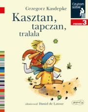 Czytam sobie. Kasztan, tapczan, tralala. Poziom 3. Autor: Grzegorz Kasdepke. Dadada.pl Okładka książki Czytam sobie. Kasztan, tapczan, tralala. Poziom 3