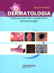 Dermatologia Podręcznik dla studentów kosmetologii. Autor: Nowicka Danuta. Dadada.pl Okładka książki Dermatologia Podręcznik dla studentów kosmetologii