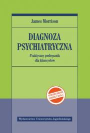 Diagnoza psychiatryczna (wyd.2, zgodne z DSM-5). Autor: James Morrison. Dadada.pl Okładka książki Diagnoza psychiatryczna (wyd.2, zgodne z DSM-5)