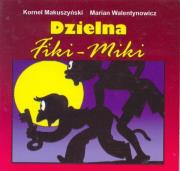 Dzielna Fiki-Miki harmonijka. Autor: Kornel Makuszyński, Walentynowicz Marian. Dadada.pl Okładka książki Dzielna Fiki-Miki harmonijka