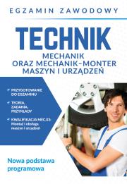 Okładka książki Egzamin zawodowy. Technik mechanik oraz mechanik-monter maszyn i urządzeń