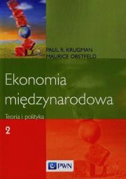 Ekonomia międzynarodowa t.2 Teoria i polityka. Autor: Krugamn Paul R., Obstfeld Maurice. Dadada.pl Okładka książki Ekonomia międzynarodowa t.2 Teoria i polityka