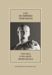 Okładka książki Fontes Historiae Antiquae XLIX: Lex de imperio Vespasiani