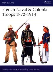French Naval & Colonial Troops 1872-1914. Autor: Rene Chartrand. Dadada.pl Okładka książki French Naval & Colonial Troops 1872-1914