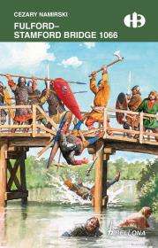 Fulford - Stamford Bridge 1066. Autor: Namirski Cezary. Dadada.pl Okładka książki Fulford - Stamford Bridge 1066