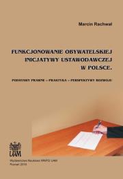 Okładka książki Funkcjonowanie obywatelskiej inicjatywy ustawodawczej w Polsce / UAM