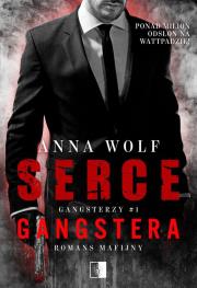 Gangsterzy Tom 1. Serce gangstera (wydanie pocket). Autor: Anna Wolf. Dadada.pl Okładka książki Gangsterzy Tom 1. Serce gangstera (wydanie pocket)
