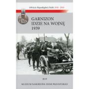 Garnizon idzie na wojnę Przemyśl - wrzesień 1939. Autor: Fac Lucjan. Dadada.pl Okładka książki Garnizon idzie na wojnę Przemyśl - wrzesień 1939