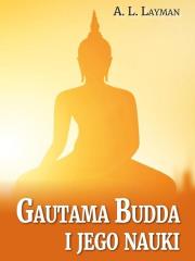 Gautama Budda i jego nauki. Autor: A. L. Layman. Dadada.pl Okładka książki Gautama Budda i jego nauki