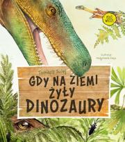 Gdy na Ziemi żyły dinozaury. Autor: Tomasz Sulej. Dadada.pl Okładka książki Gdy na Ziemi żyły dinozaury