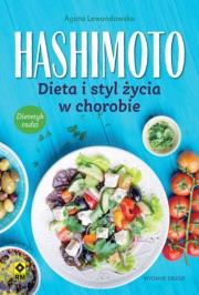 Hashimoto. Dieta i styl życia w chorobie wyd.2. Autor: Agata Lewandowska. Dadada.pl Okładka książki Hashimoto. Dieta i styl życia w chorobie wyd.2