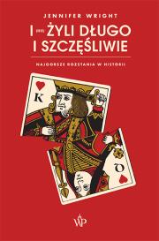 I (nie) żyli długo i szczęśliwie. Autor: Jennifer Wright. Dadada.pl Okładka książki I (nie) żyli długo i szczęśliwie