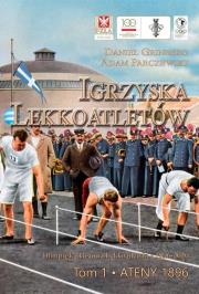 Igrzyska lekkoatletów. T.1 Ateny 1896. Autor: Grinberg Daniel. Dadada.pl Okładka książki Igrzyska lekkoatletów. T.1 Ateny 1896